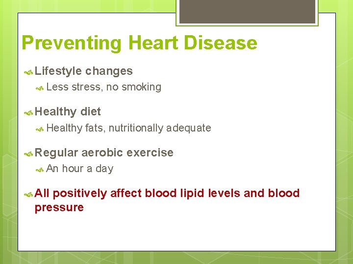 Preventing Heart Disease Lifestyle Less stress, no smoking Healthy diet Healthy Regular An All Preventing Heart Disease Lifestyle Less stress, no smoking Healthy diet Healthy Regular An All