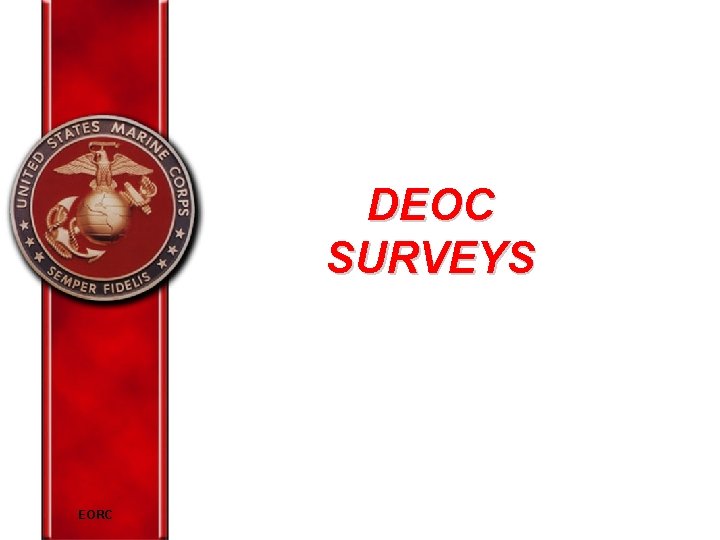 DEOC SURVEYS EORC 