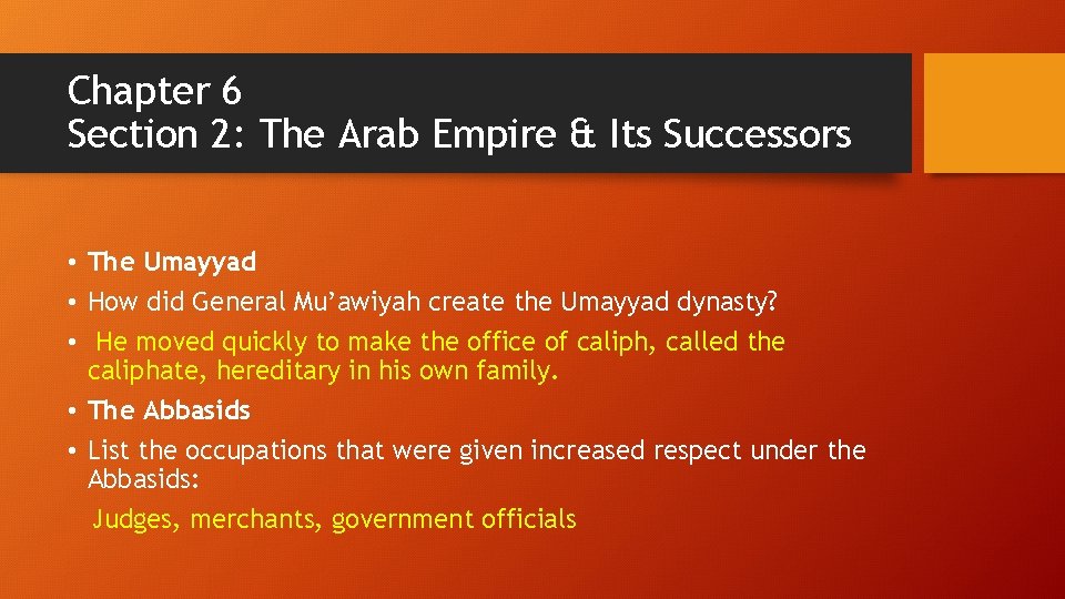 Chapter 6 Section 2: The Arab Empire & Its Successors • The Umayyad • Chapter 6 Section 2: The Arab Empire & Its Successors • The Umayyad •
