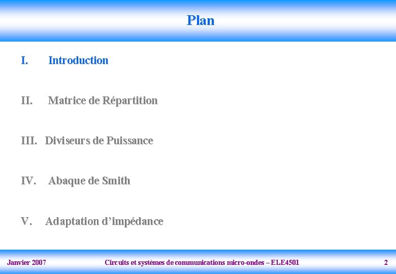 Plan I. Introduction II. Matrice de Répartition III. Diviseurs de Puissance IV. Abaque de