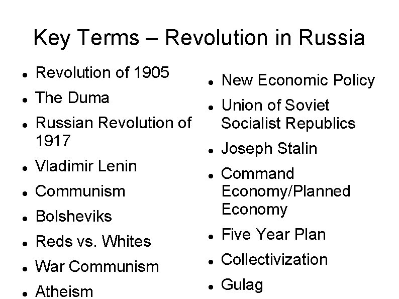 Key Terms – Revolution in Russia Revolution of 1905 The Duma Russian Revolution of