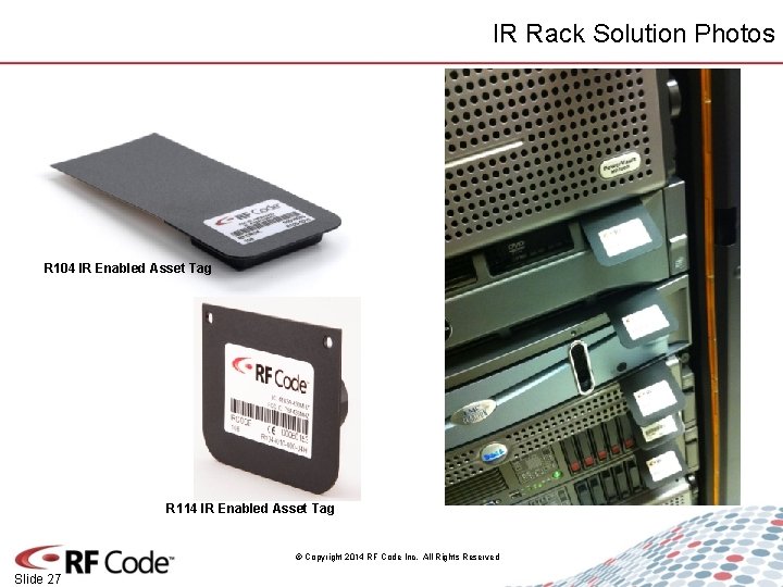 IR Rack Solution Photos R 104 IR Enabled Asset Tag R 114 IR Enabled