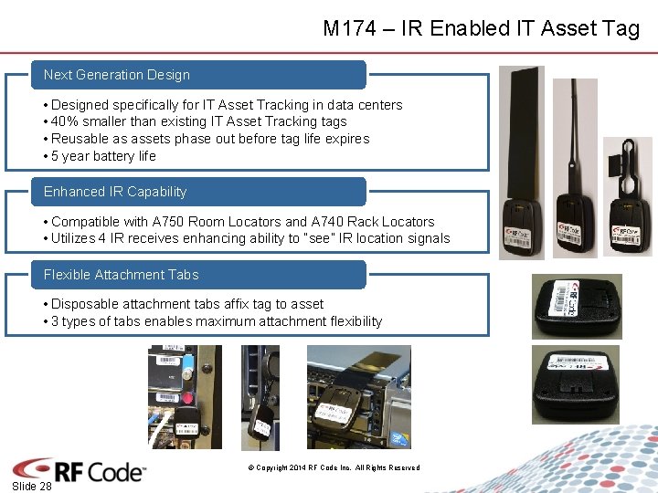 M 174 – IR Enabled IT Asset Tag Next Generation Design • Designed specifically