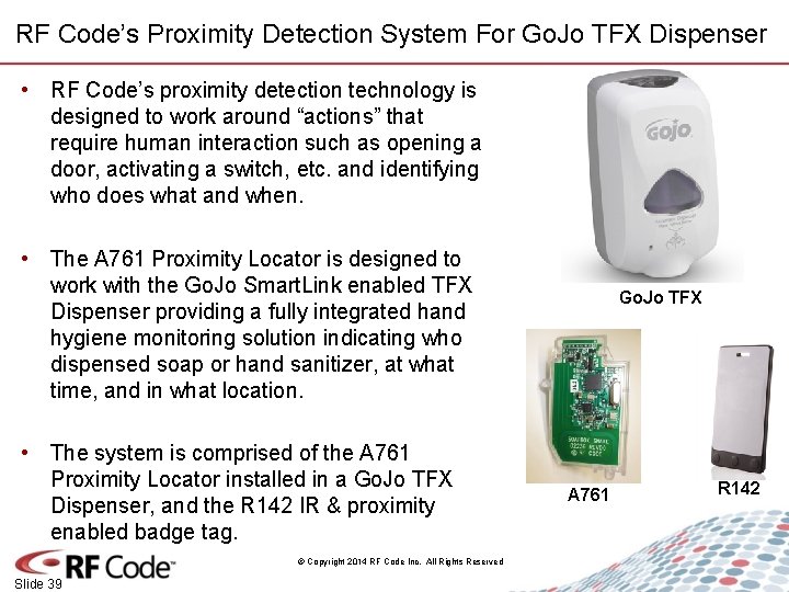 RF Code’s Proximity Detection System For Go. Jo TFX Dispenser • RF Code’s proximity