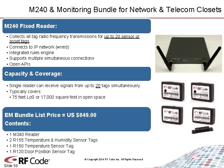 M 240 & Monitoring Bundle for Network & Telecom Closets M 240 Fixed Reader: