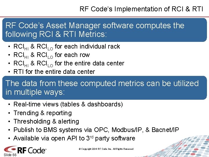 RF Code’s Implementation of RCI & RTI RF Code’s Asset Manager software computes the