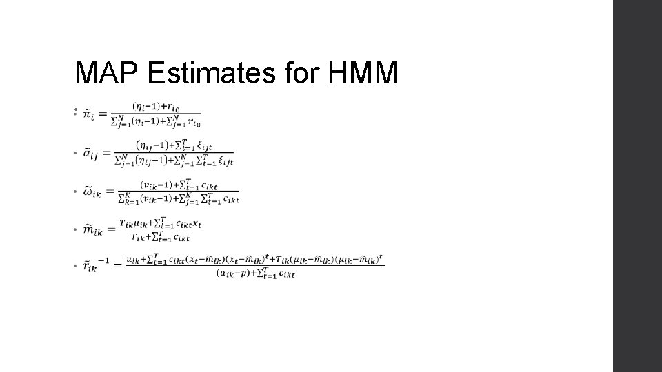 MAP Estimates for HMM • 