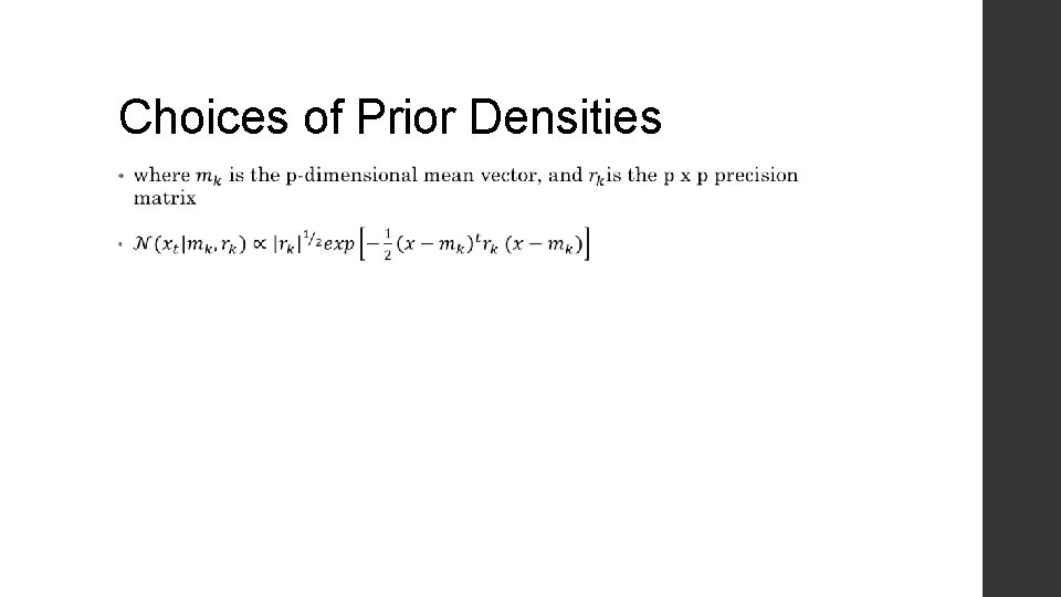Choices of Prior Densities • 