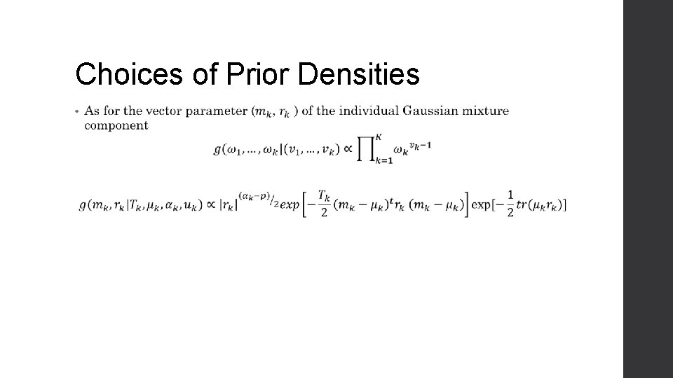 Choices of Prior Densities • 