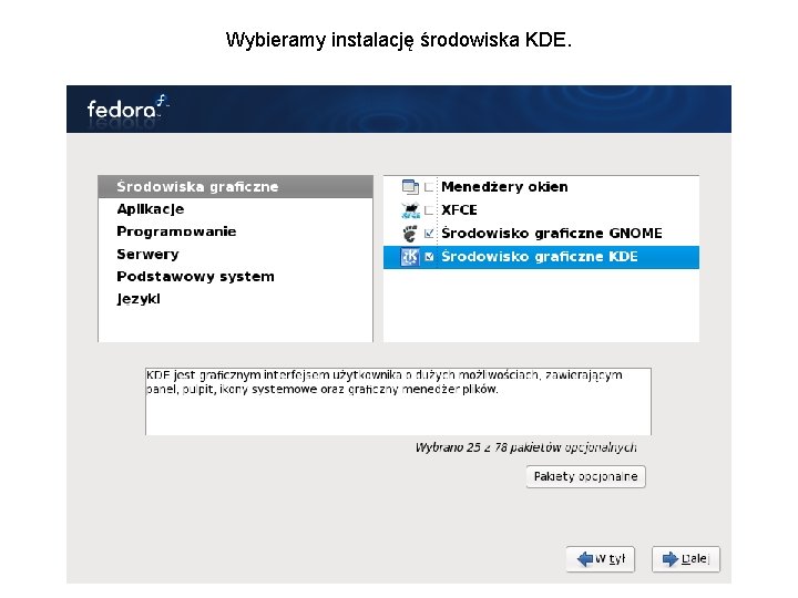 Wybieramy instalację środowiska KDE. 