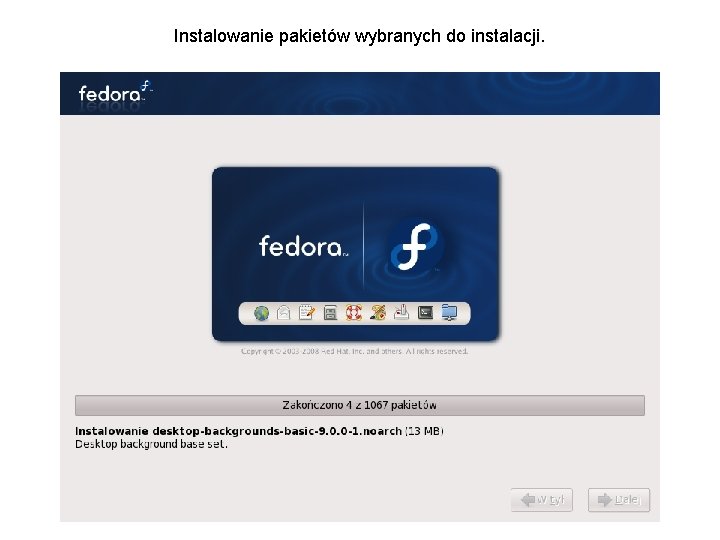 Instalowanie pakietów wybranych do instalacji. 