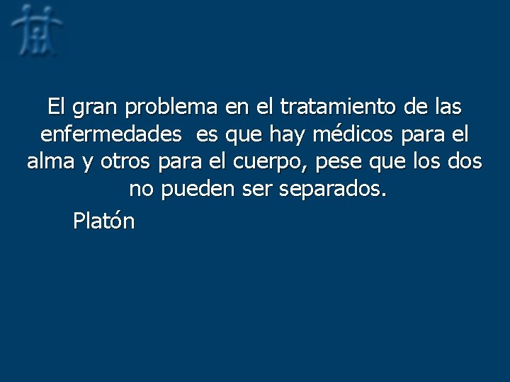 El gran problema en el tratamiento de las enfermedades es que hay médicos para