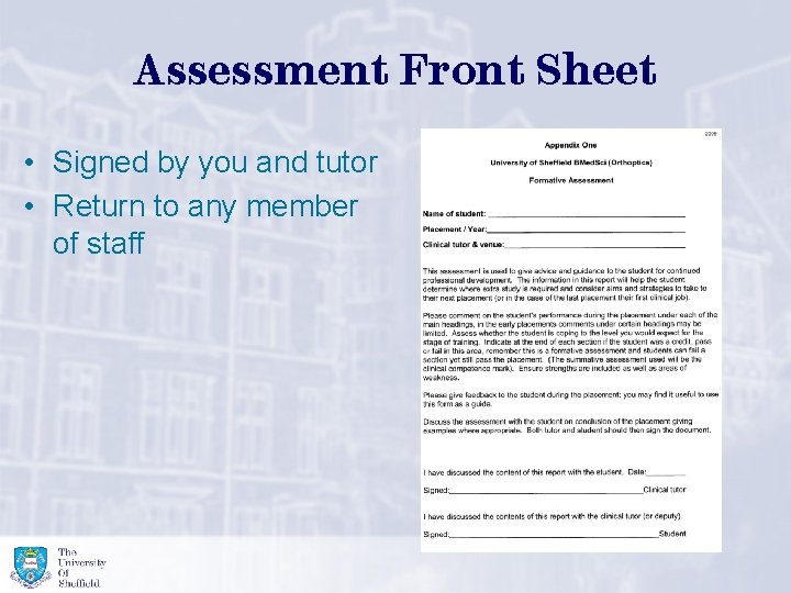 Assessment Front Sheet • Signed by you and tutor • Return to any member