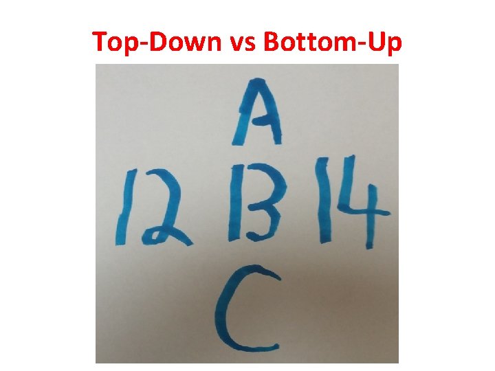 Top-Down vs Bottom-Up 