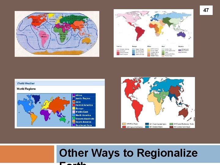 47 Other Ways to Regionalize 