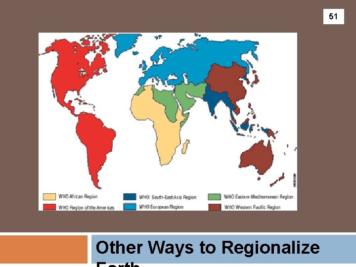 51 Other Ways to Regionalize 