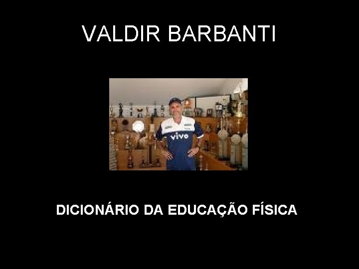 VALDIR BARBANTI DICIONÁRIO DA EDUCAÇÃO FÍSICA 