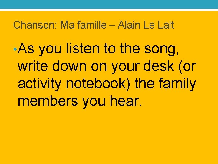 Chanson: Ma famille – Alain Le Lait • As you listen to the song,