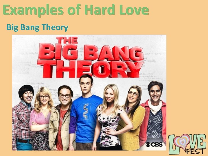 Examples of Hard Love Big Bang Theory 