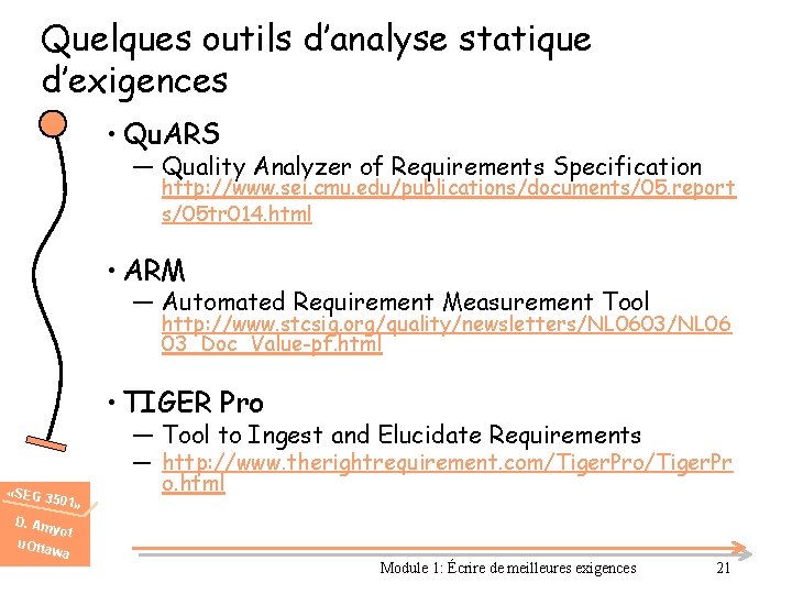 Quelques outils d’analyse statique d’exigences • Qu. ARS ― Quality Analyzer of Requirements Specification