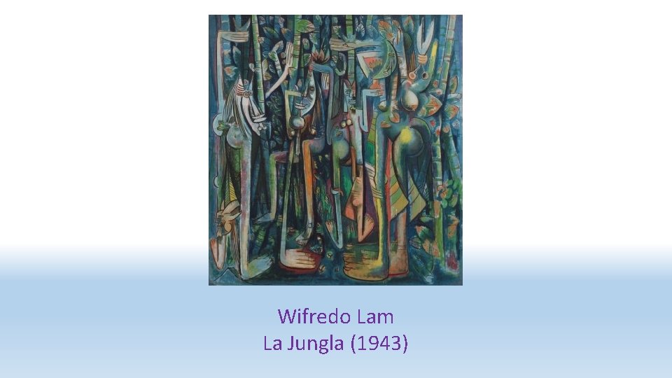 Wifredo Lam La Jungla (1943) 