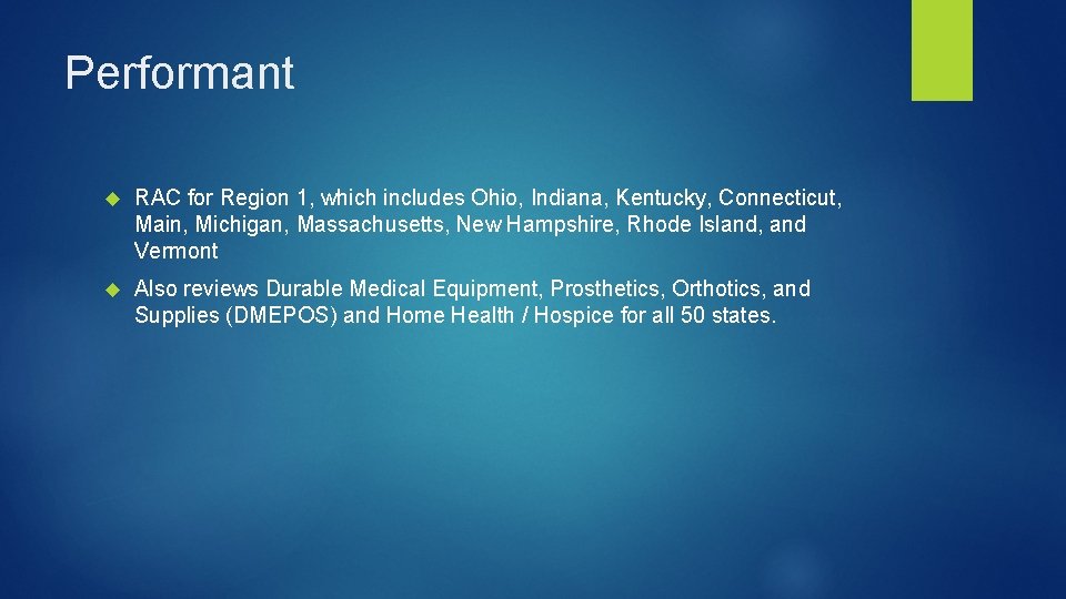 Performant RAC for Region 1, which includes Ohio, Indiana, Kentucky, Connecticut, Main, Michigan, Massachusetts,