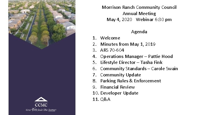 Morrison Ranch Community Council Annual Meeting May 4, 2020 Webinar 6: 30 pm Agenda