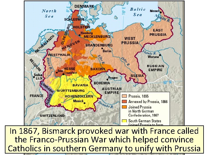 In 1867, Bismarck provoked war with France called the Franco-Prussian War which helped convince