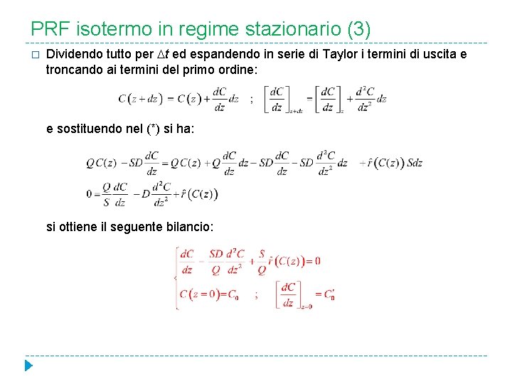 PRF isotermo in regime stazionario (3) � Dividendo tutto per t ed espandendo in