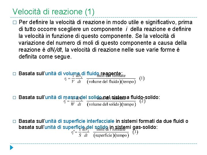 Velocità di reazione (1) � Per definire la velocità di reazione in modo utile