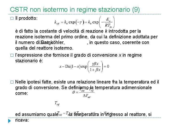 CSTR non isotermo in regime stazionario (9) � Il prodotto: è di fatto la