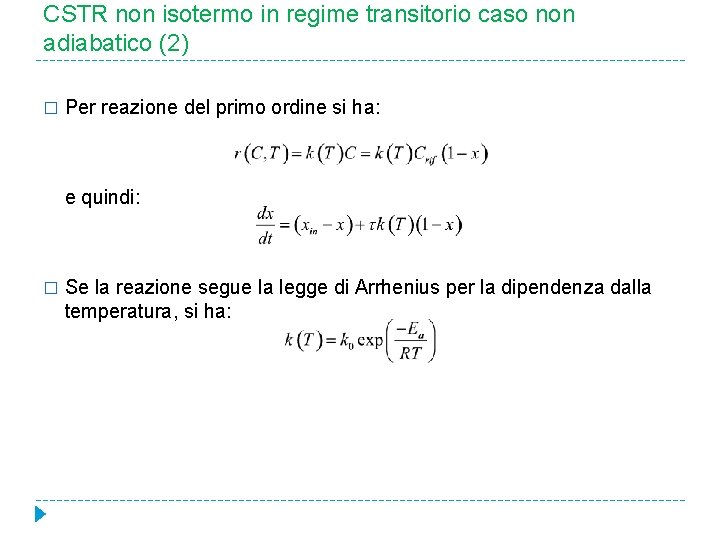 CSTR non isotermo in regime transitorio caso non adiabatico (2) � Per reazione del