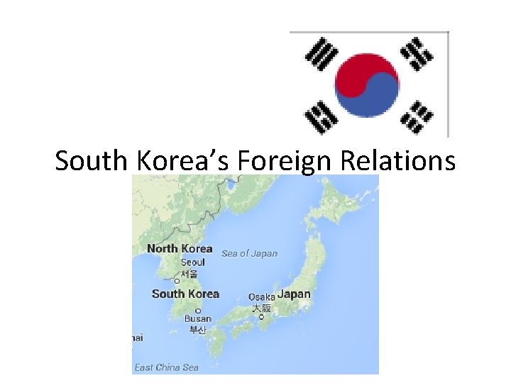 South Korea’s Foreign Relations 