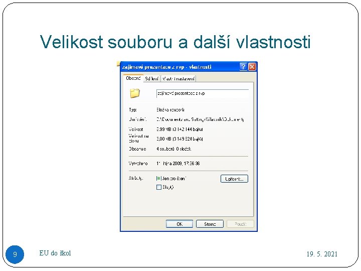 Velikost souboru a další vlastnosti 9 EU do škol 19. 5. 2021 