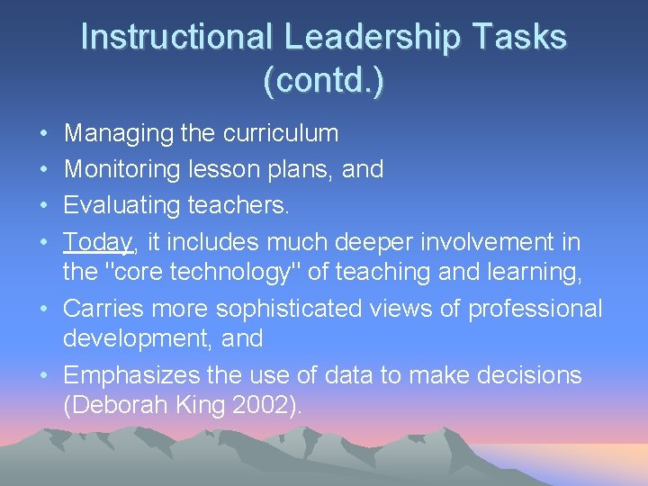 Instructional Leadership Tasks (contd. ) • • Managing the curriculum Monitoring lesson plans, and Instructional Leadership Tasks (contd. ) • • Managing the curriculum Monitoring lesson plans, and
