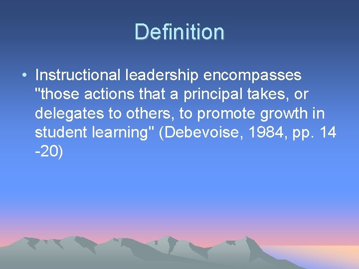Definition • Instructional leadership encompasses "those actions that a principal takes, or delegates to Definition • Instructional leadership encompasses "those actions that a principal takes, or delegates to