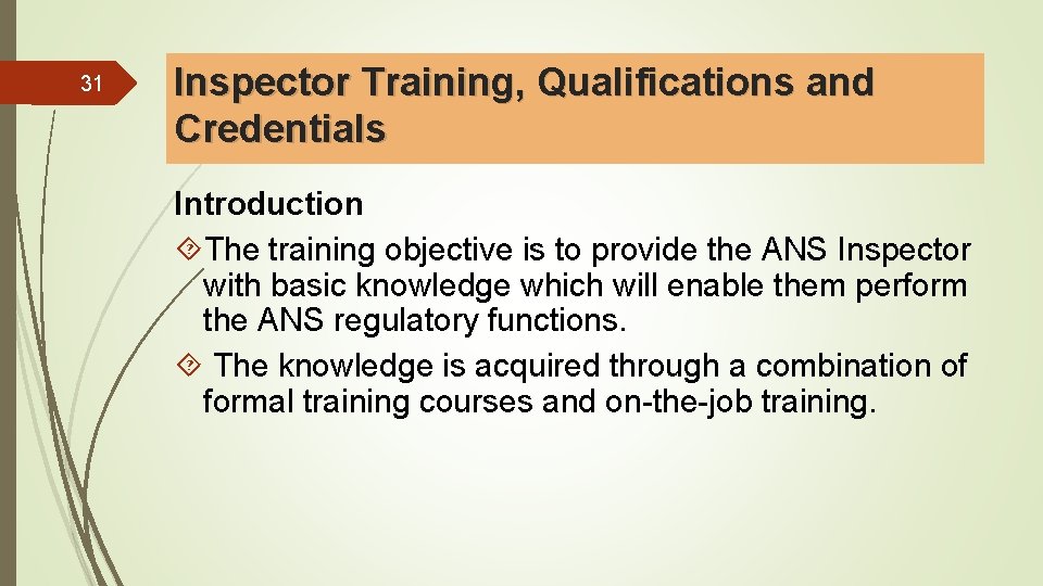 Chapter 4 1 ANS Inspector Roles Responsibilities Qualifications