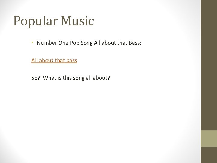 Popular Music • Number One Pop Song All about that Bass: All about that