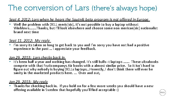 The conversion of Lars (there’s always hope) Sept 4, 2012: Lars when he hears