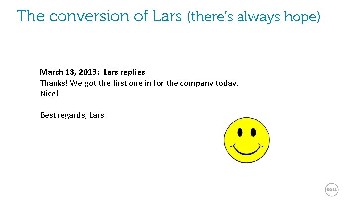 The conversion of Lars (there’s always hope) March 13, 2013: Lars replies Thanks! We