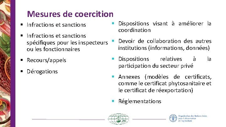 Mesures de coercition § Infractions et sanctions § Dispositions visant à améliorer la coordination