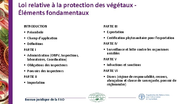 Loi relative à la protection des végétaux Éléments fondamentaux INTRODUCTION PARTIE III § Préambule