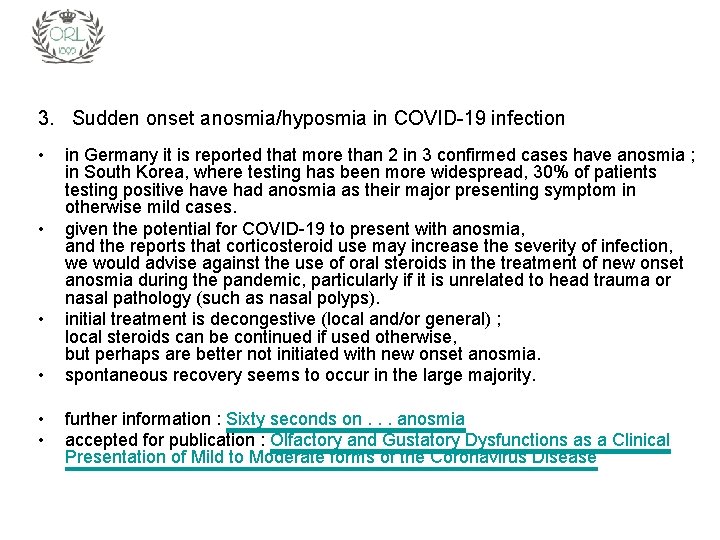 3. Sudden onset anosmia/hyposmia in COVID-19 infection • • • in Germany it is