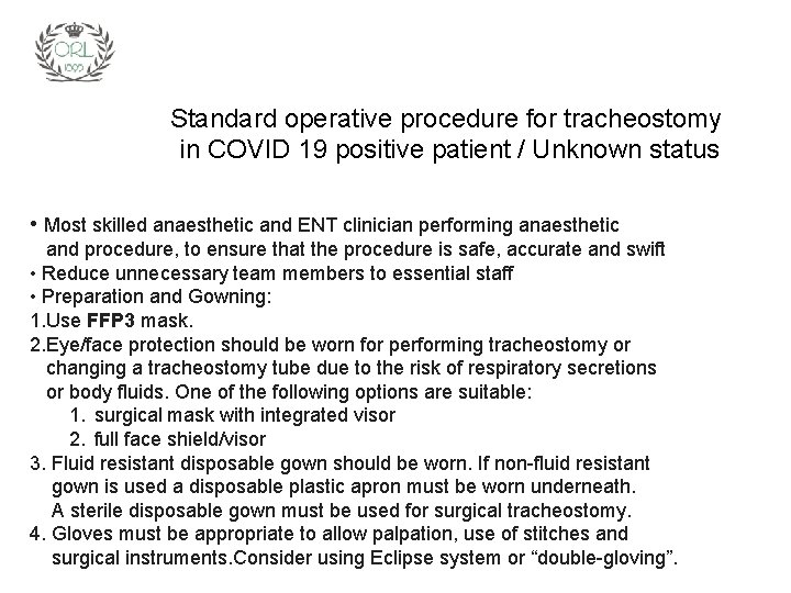 Standard operative procedure for tracheostomy in COVID 19 positive patient / Unknown status •