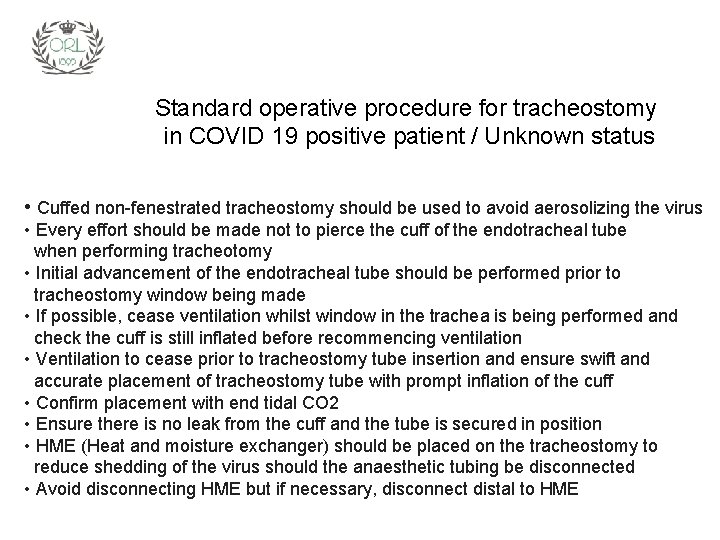 Standard operative procedure for tracheostomy in COVID 19 positive patient / Unknown status •