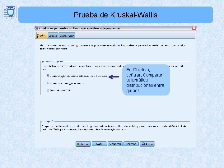 Prueba de Kruskal-Wallis En Objetivo, señalar, Comparar automática distribuciones entre grupos 