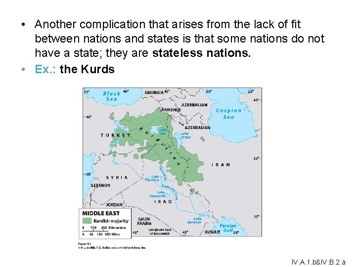 • Another complication that arises from the lack of fit between nations and • Another complication that arises from the lack of fit between nations and