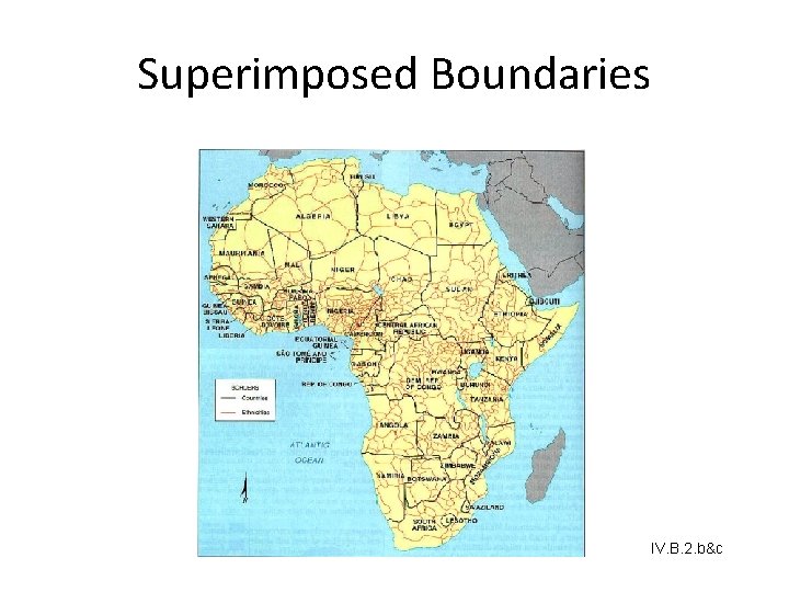 Superimposed Boundaries IV. B. 2. b&c Superimposed Boundaries IV. B. 2. b&c