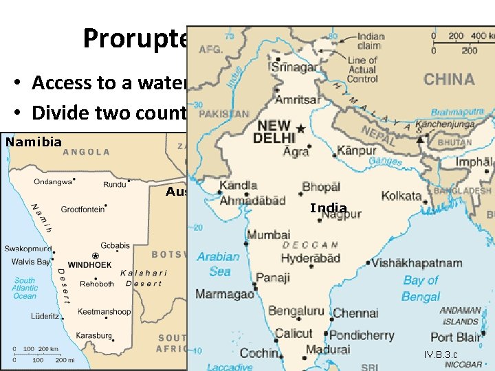 Prorupted • Access to a waterway • Divide two countries Namibia Demo. Rep. of Prorupted • Access to a waterway • Divide two countries Namibia Demo. Rep. of