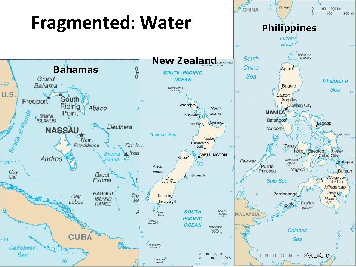 Fragmented: Water Bahamas Philippines New Zealand IV. B. 3. c Fragmented: Water Bahamas Philippines New Zealand IV. B. 3. c